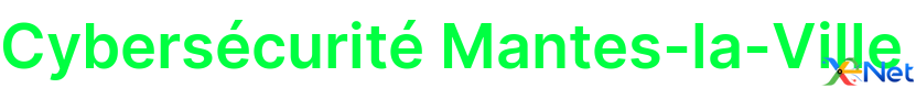 Cybersécurité Mantes-la-Ville